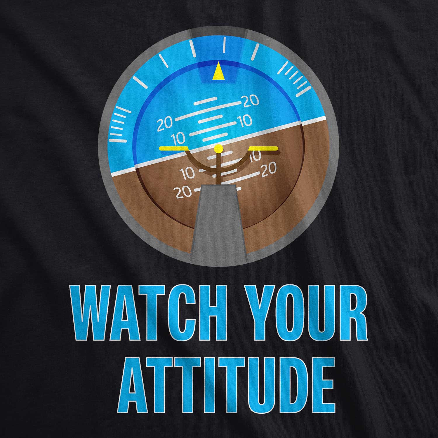Gentagen trojansk hest Kan ikke Watch Your Attitude T-Shirt – Flight Shop