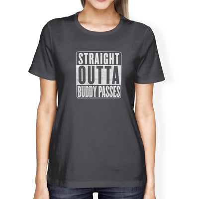 Straight Outta Buddy Passes